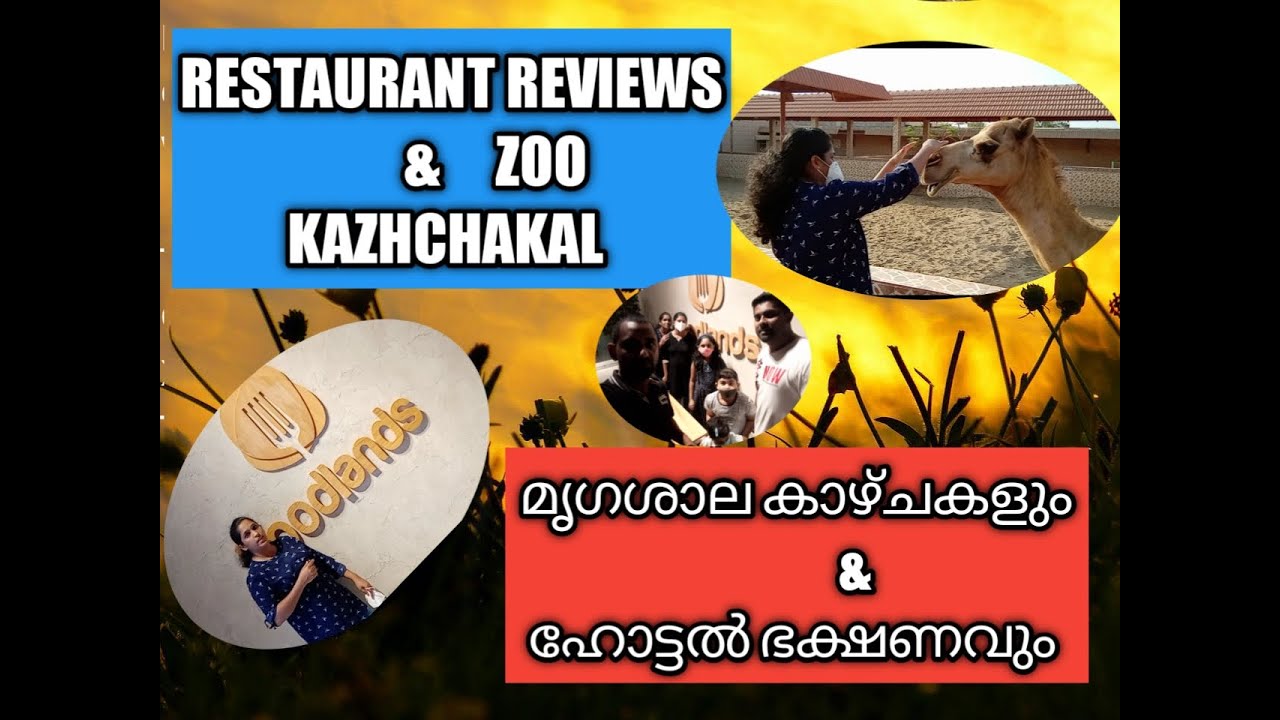 RESTAURANT REVIEWS & ZOO KAZHCHAKAL 54