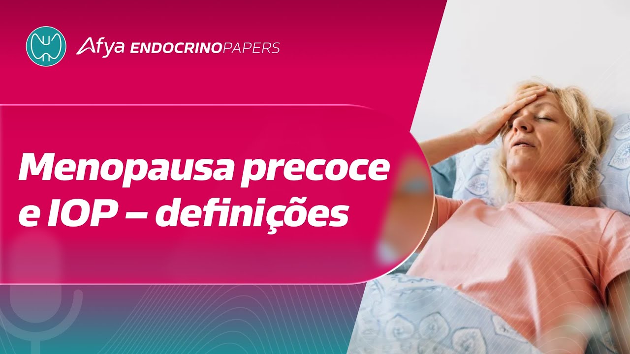 Menopausa – quais são as definições propostas pelo novo guideline