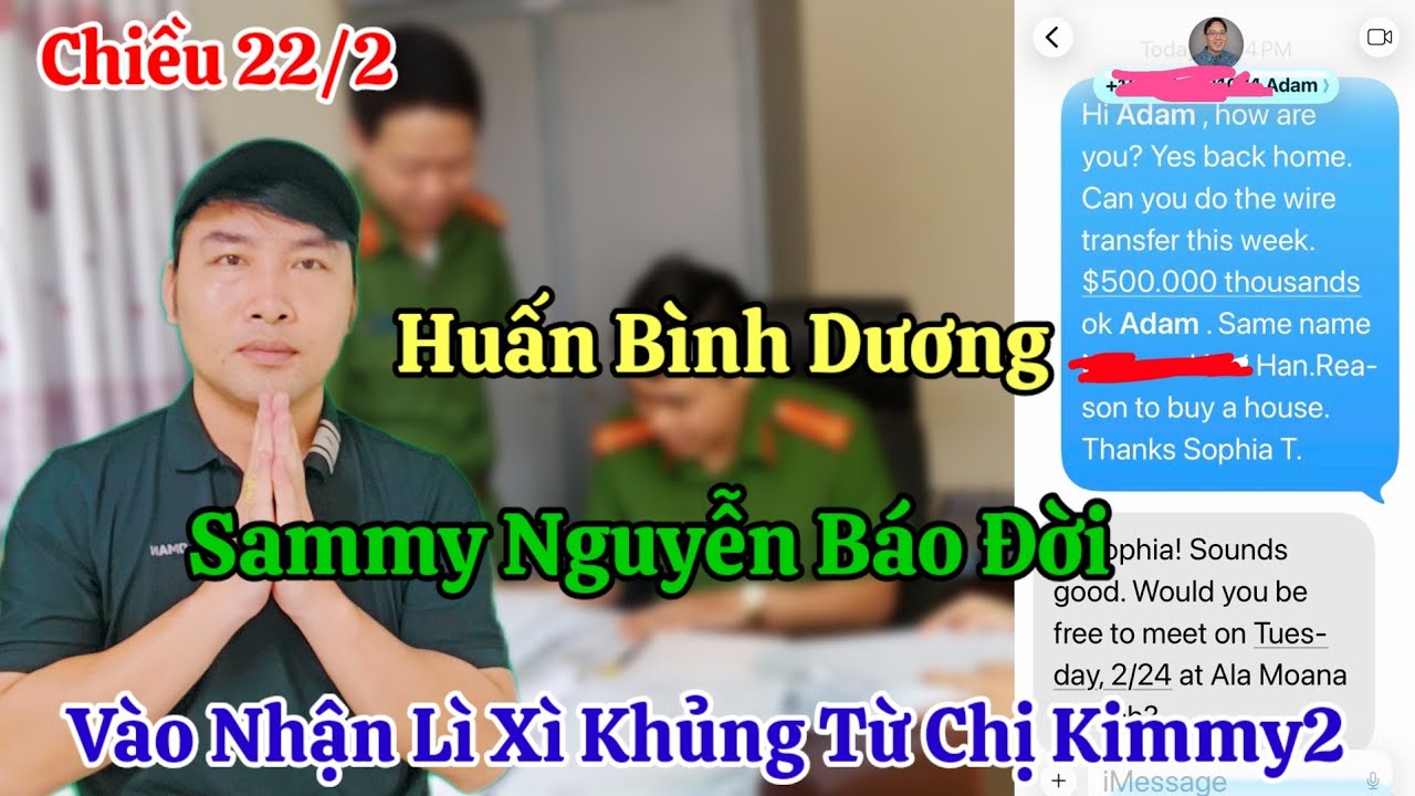 Chiều 22/2 Nóng Huấn Bình Dương Sammy Nguyễn Báo Đời Đám Cặn Bã Xã Hội Thèm Tiền Của Kimmy2