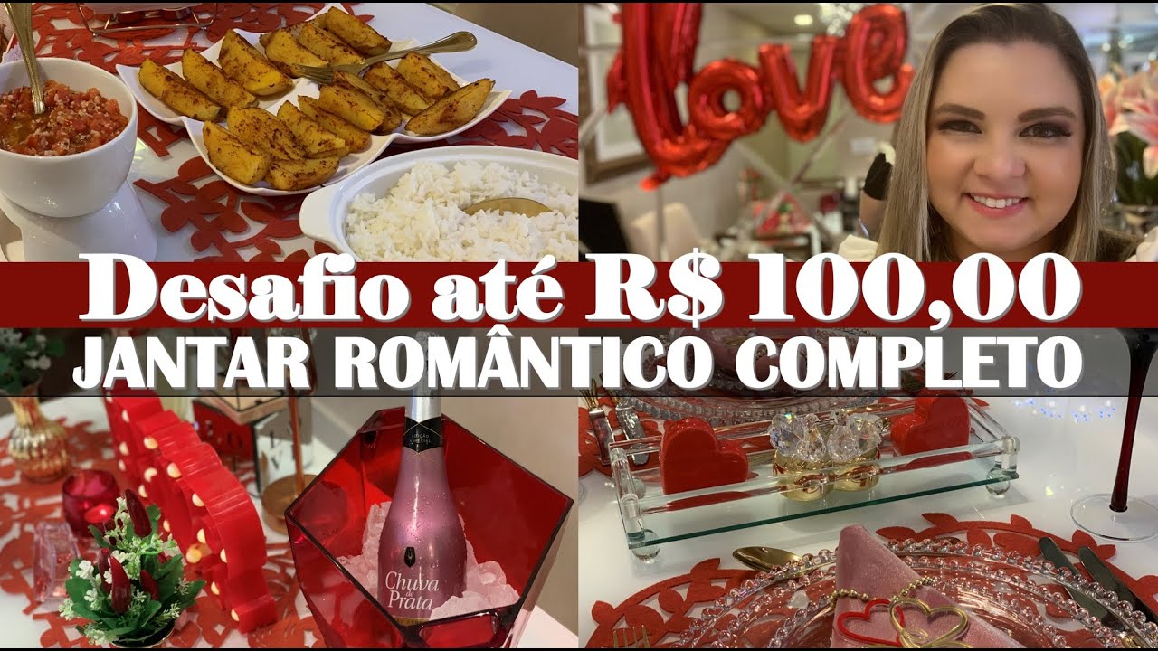 CARDÁPIO COMPLETO DE JANTAR DIA DOS NAMORADOS ATÉ R$100 - DESAFIO