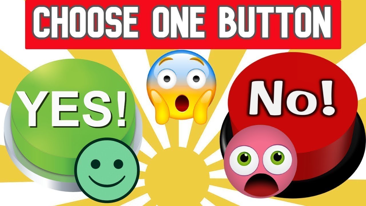 Choose One Button   YES or No Challenge 🤔
