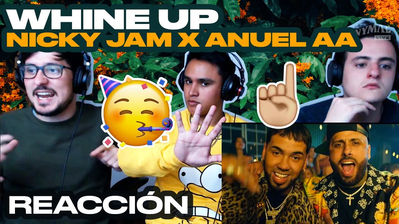 [Reacción] Whine Up - Nicky Jam x Anuel AA | Video Oficial - ANYMAL LIVE 🔴