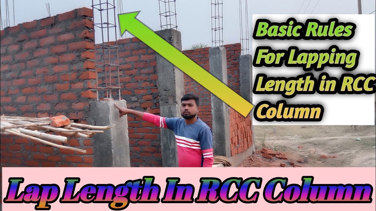 Lap Length In RCC Column||Basic Rules For  Lap Length In RCC Column ||