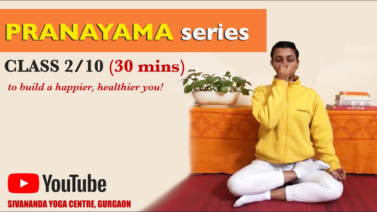 Sivananda Pranayama Series - Class 2
