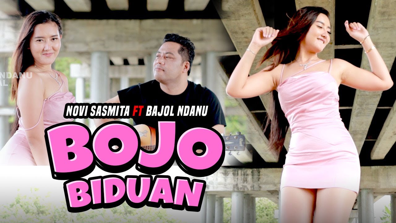 Novi Sasmita X Bajol Ndanu - Bojo Biduan (Official Music Video)