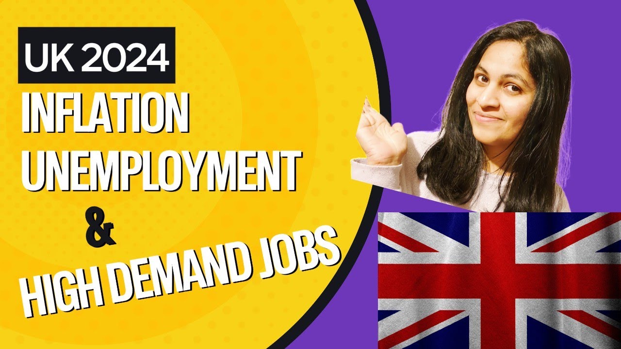 Move to UK in 2024 | Inflation | Unemployment rate | High demand jobs in UK