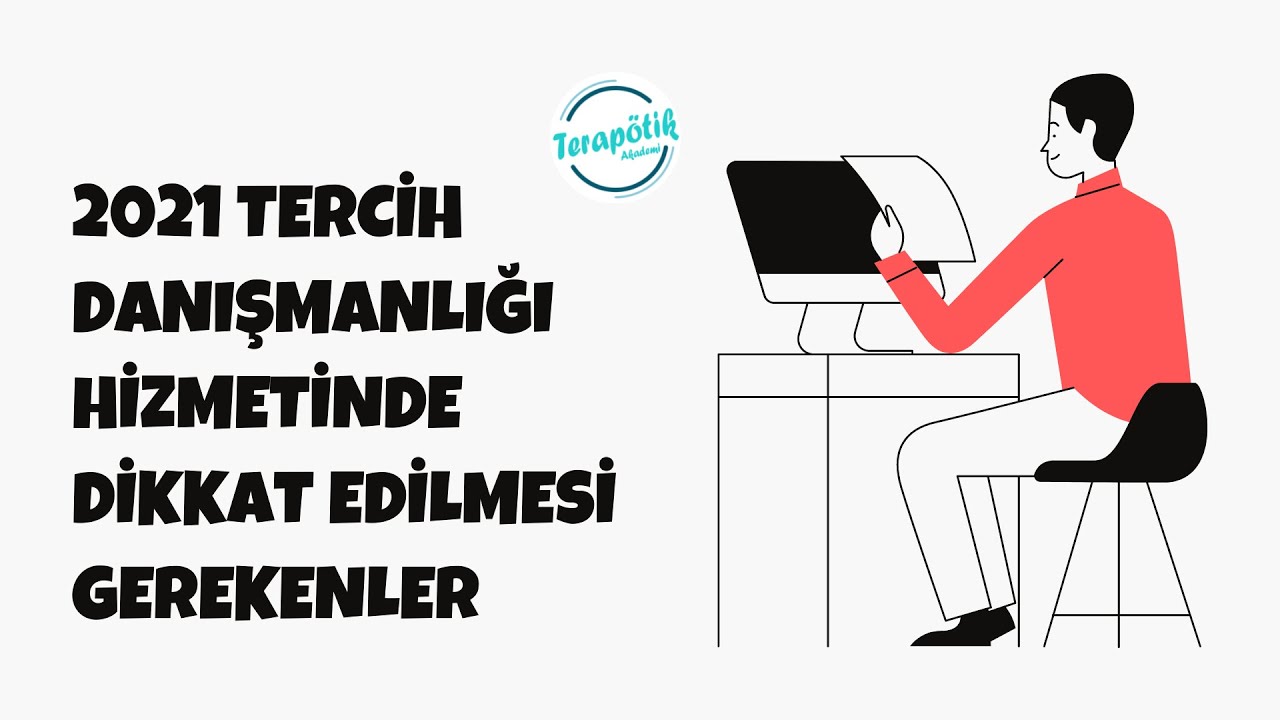 Tercih Danışmanlığında Dikkat Edilmesi Gerekenler | #tercih2021