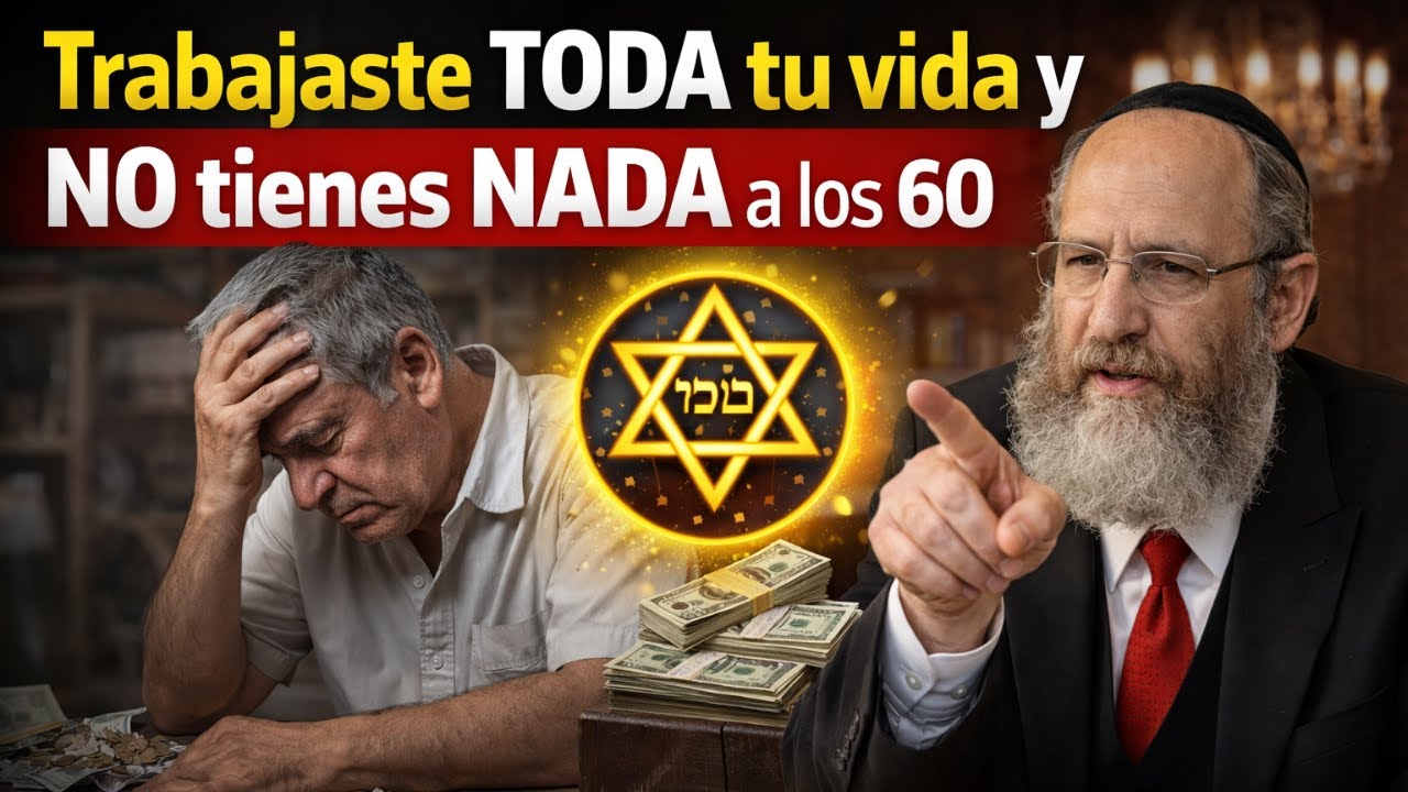 Trabajaste TODA tu vida y NO tienes NADA a los 60  Este código judío lo cambia TODO en 40 días