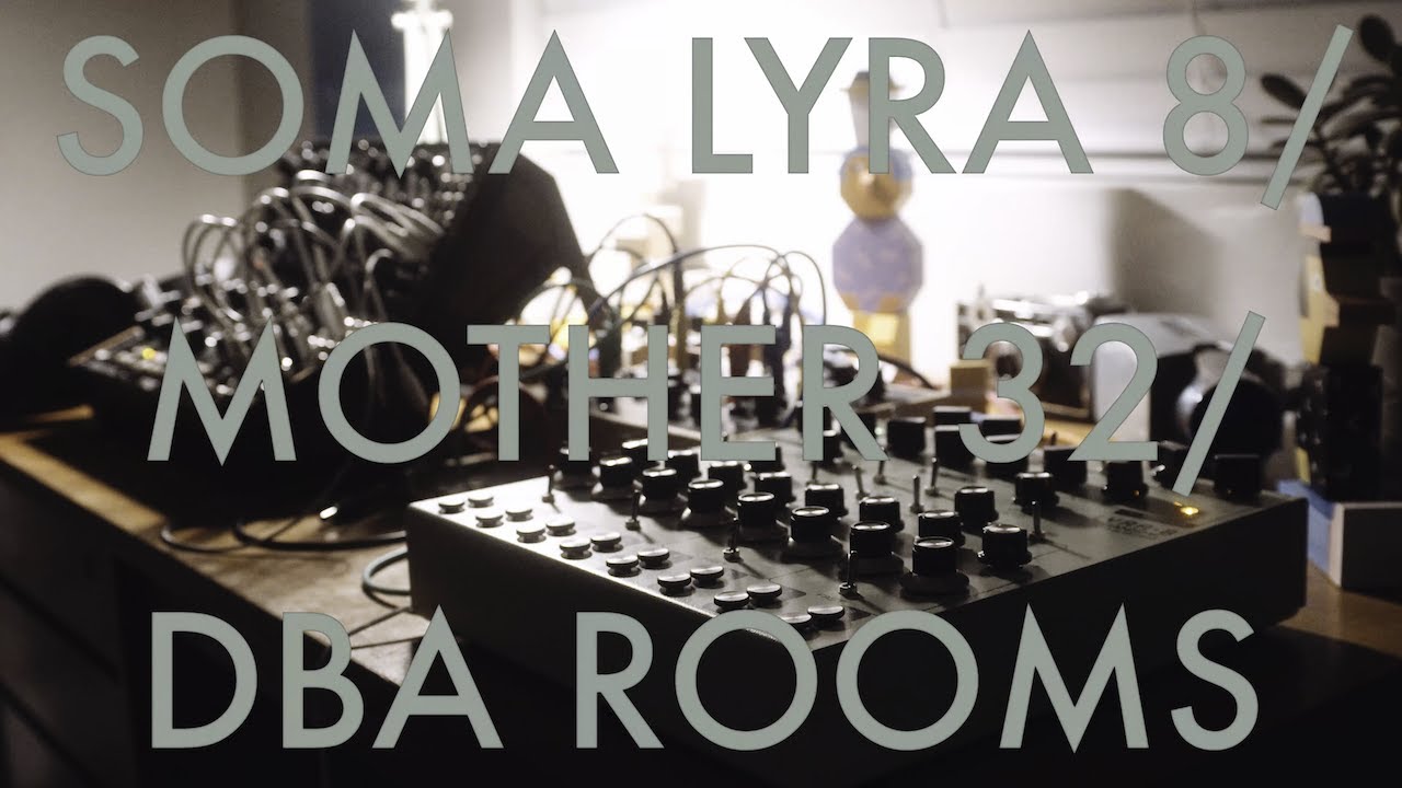Vorspiel // SOMA Lyra 8| Moog Mother 32| Death by Audio ROOMS