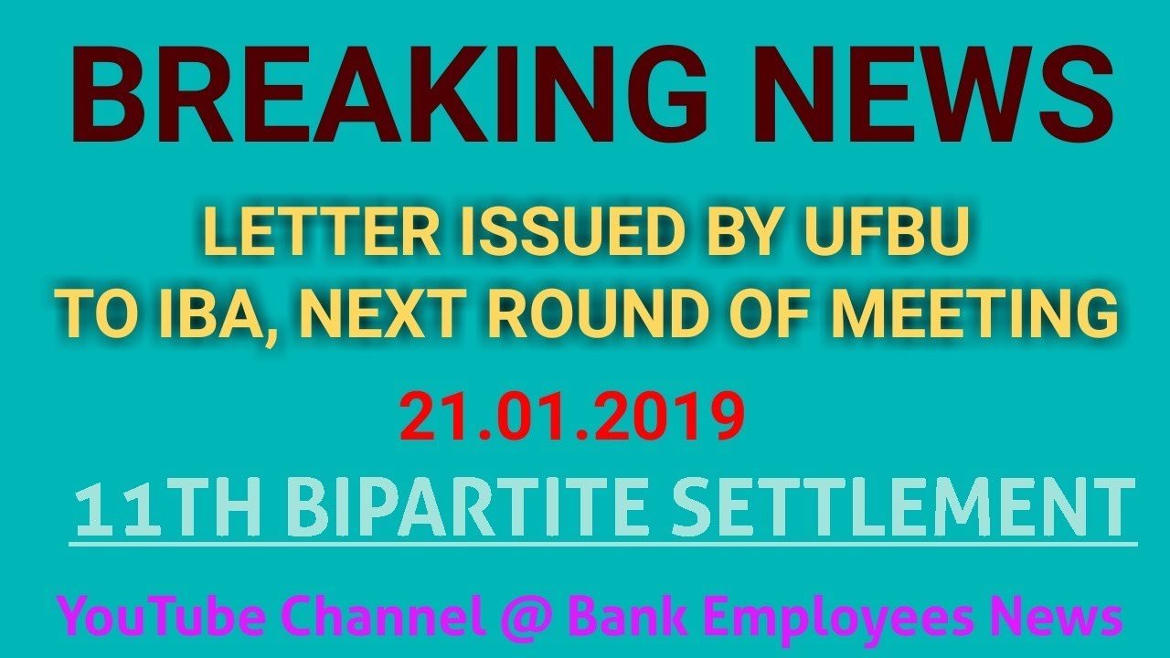 LETTER ISSUED BY UFBU TO IBA ON 21.01.2019 | 11TH BIPARTITE SETTLEMENT