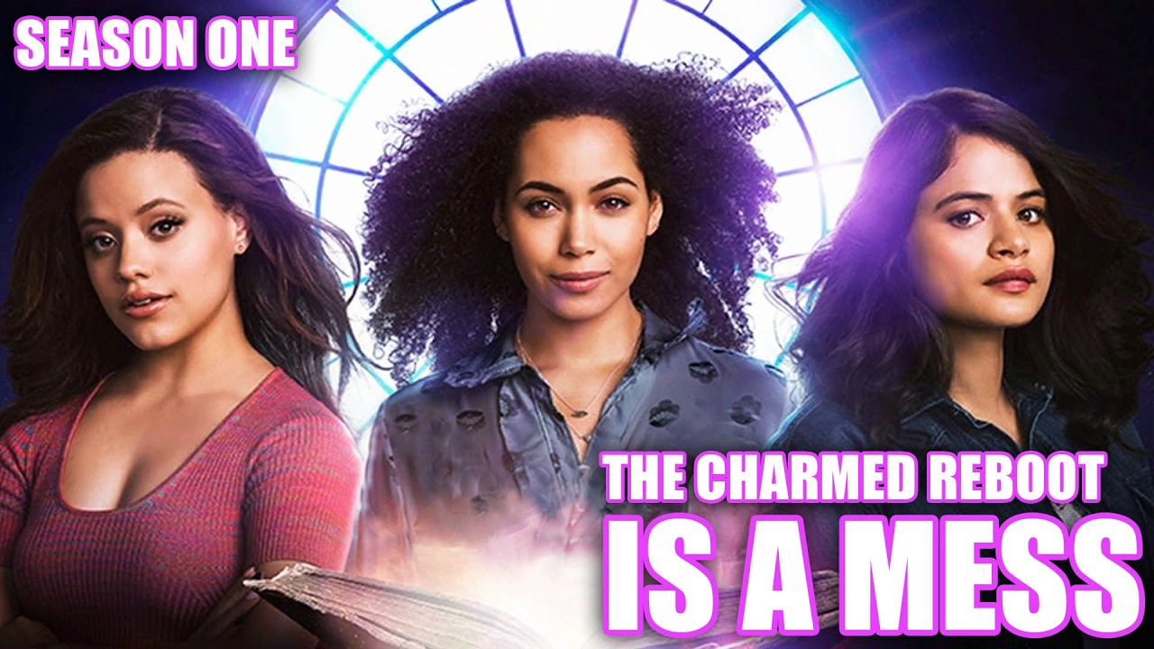The Charmed Reboot is a Mess (Season One)