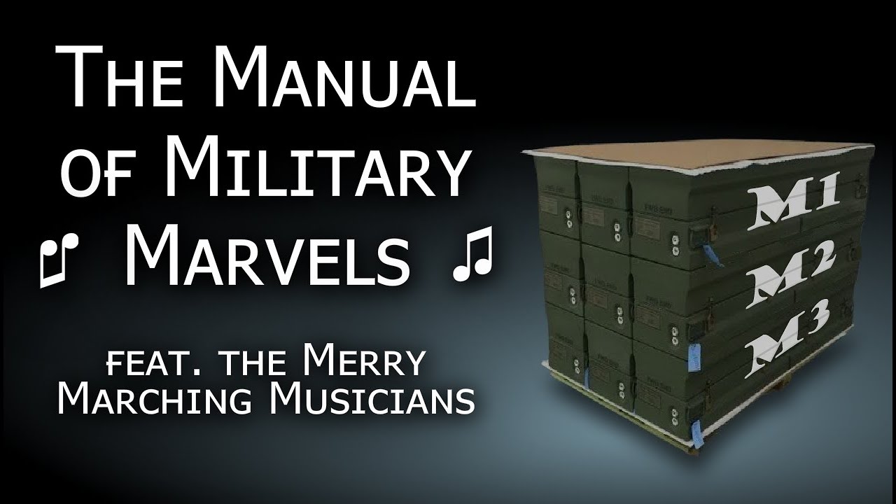 The Manual of Military Marvels (feat. the Merry Marching Musicians)