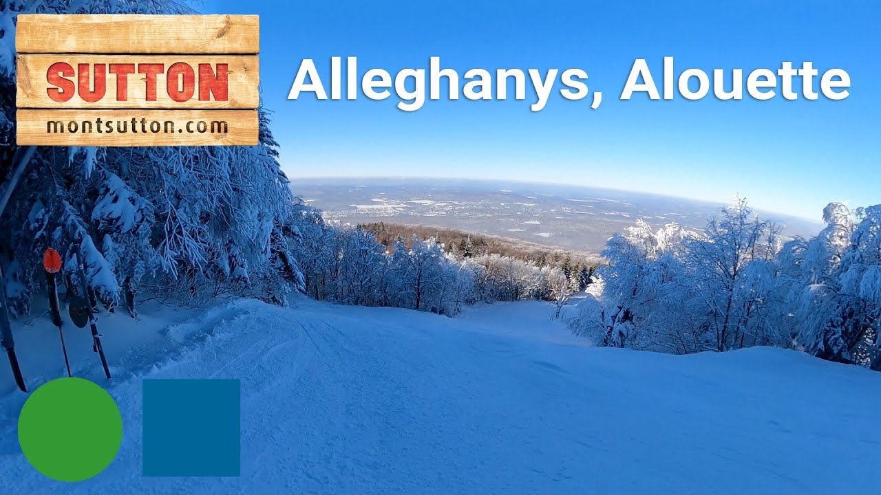 Mont Sutton - Alleghanys to Alouette