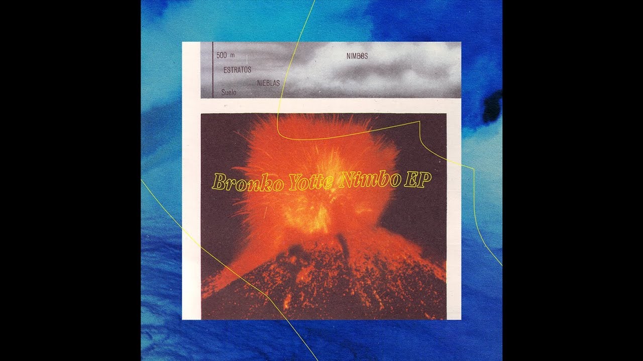 Bronko Yotte - Nimbo EP (2017) [Disco completo]