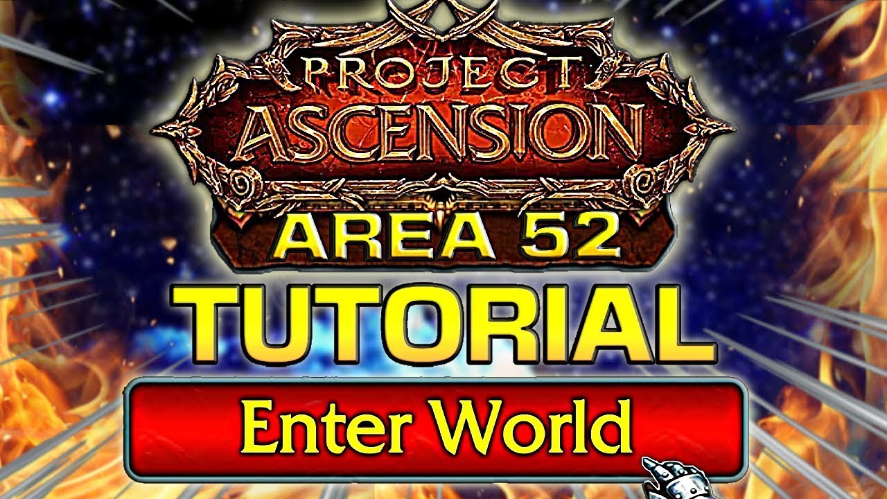 Ultimate Guide for Ascension WoW Area 52