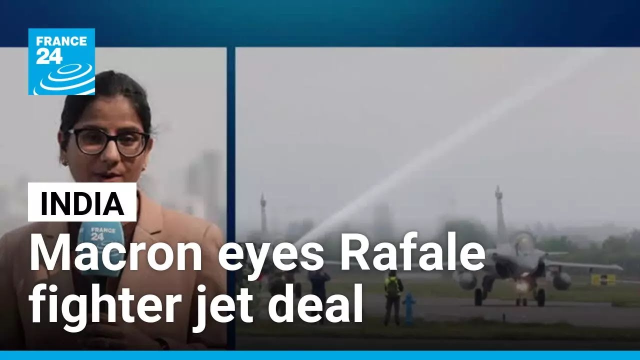 Macron eyes Rafale fighter jet deal on India visit • FRANCE 24 English