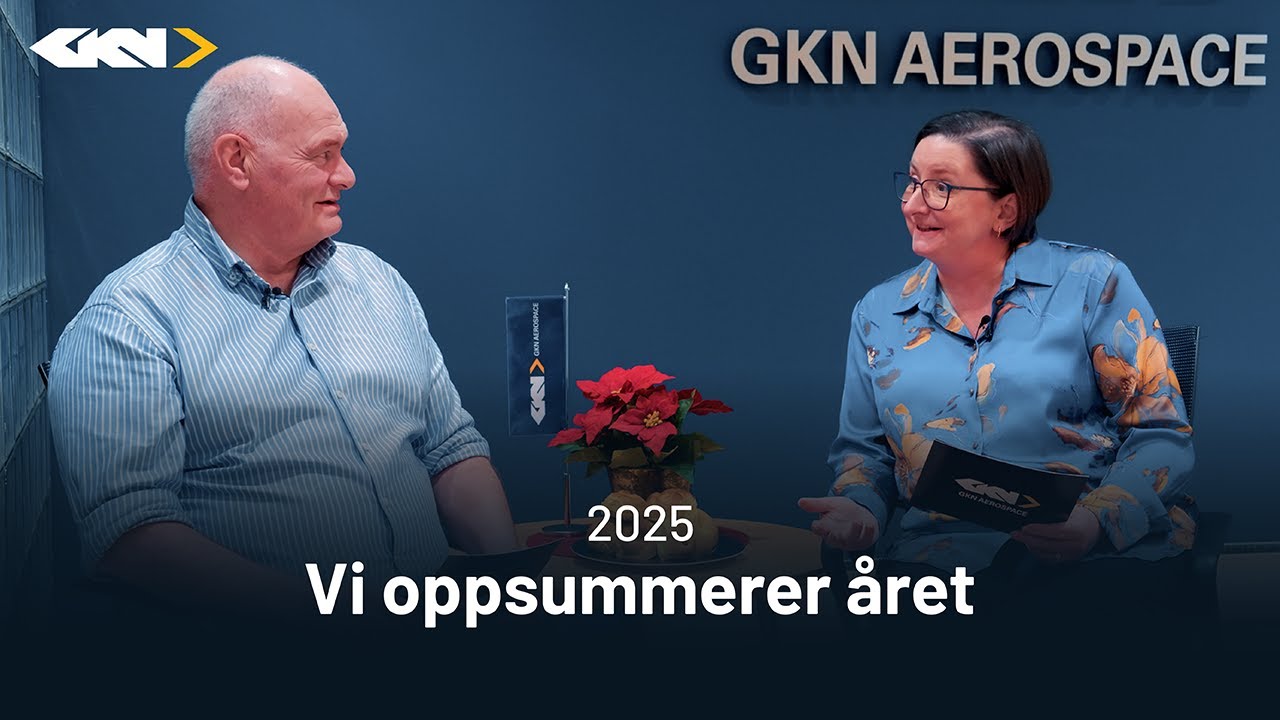 Året som gikk i GKN Aerospace Norway | Høydepunkter fra 2025