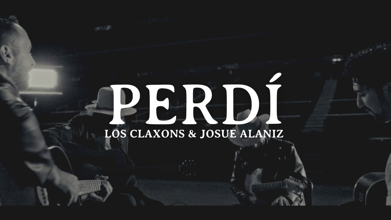 Los Claxons & Josue Alaniz - Perdí (Video Oficial)