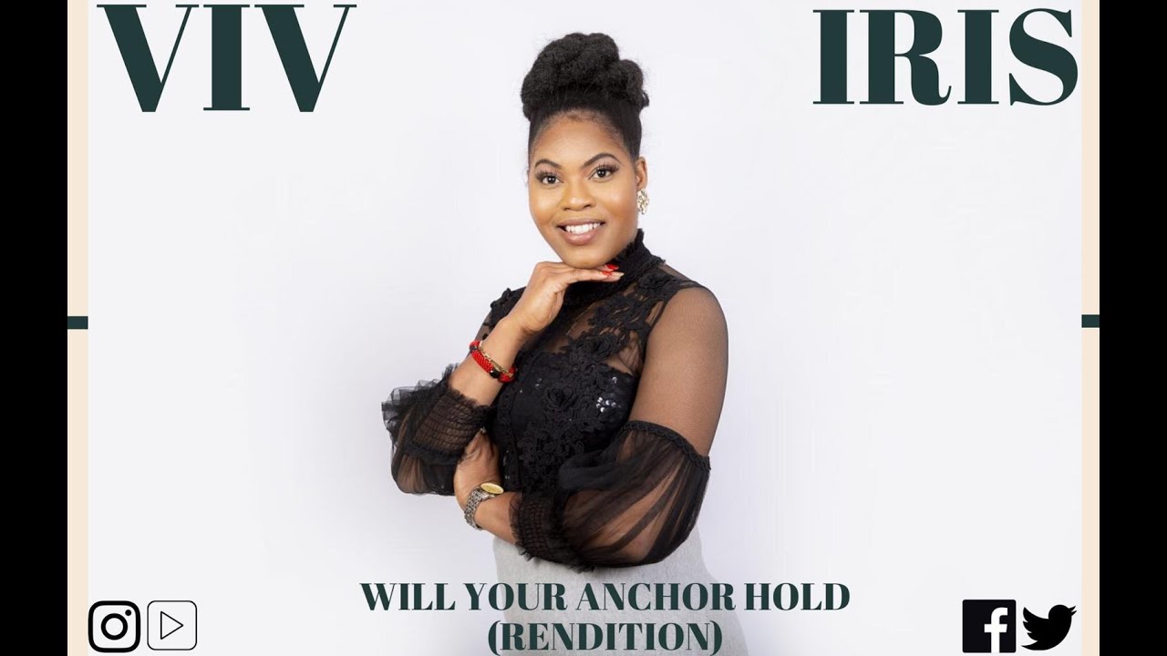 Viv Iris -Will your anchor hold (Afro beat Rendition)
