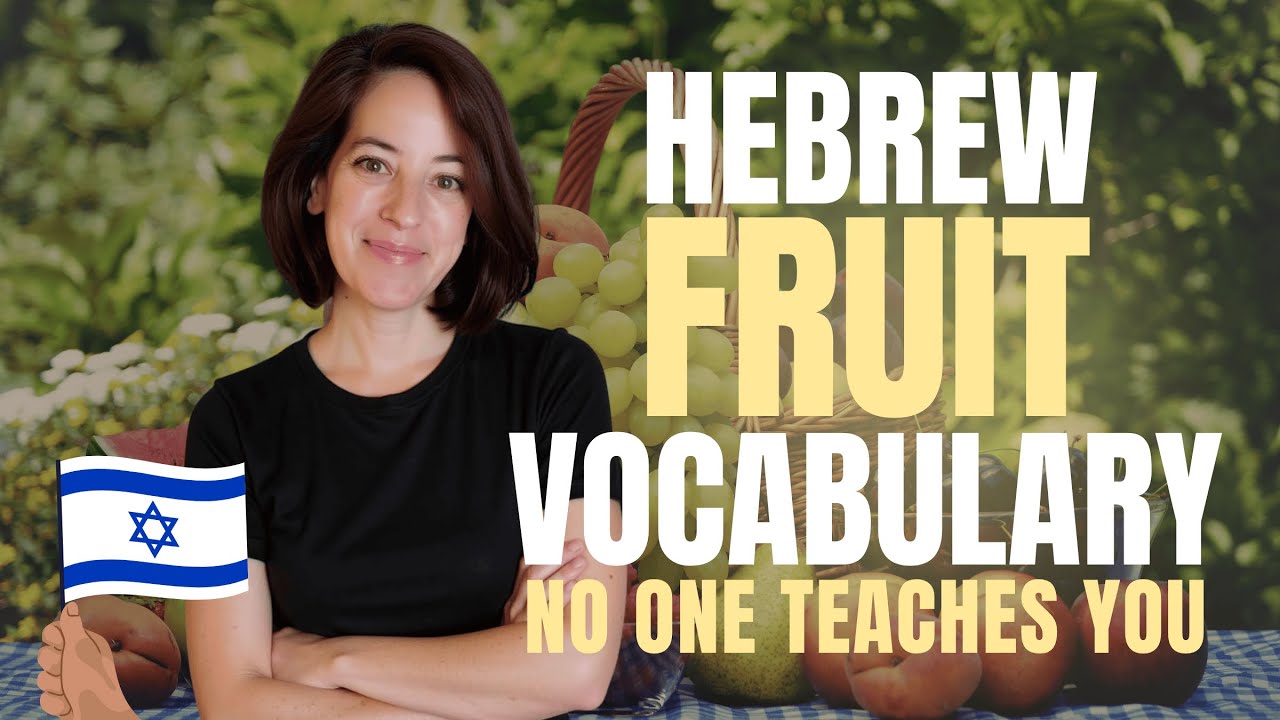Shop Like a Local in Israel With These Fruit Words!