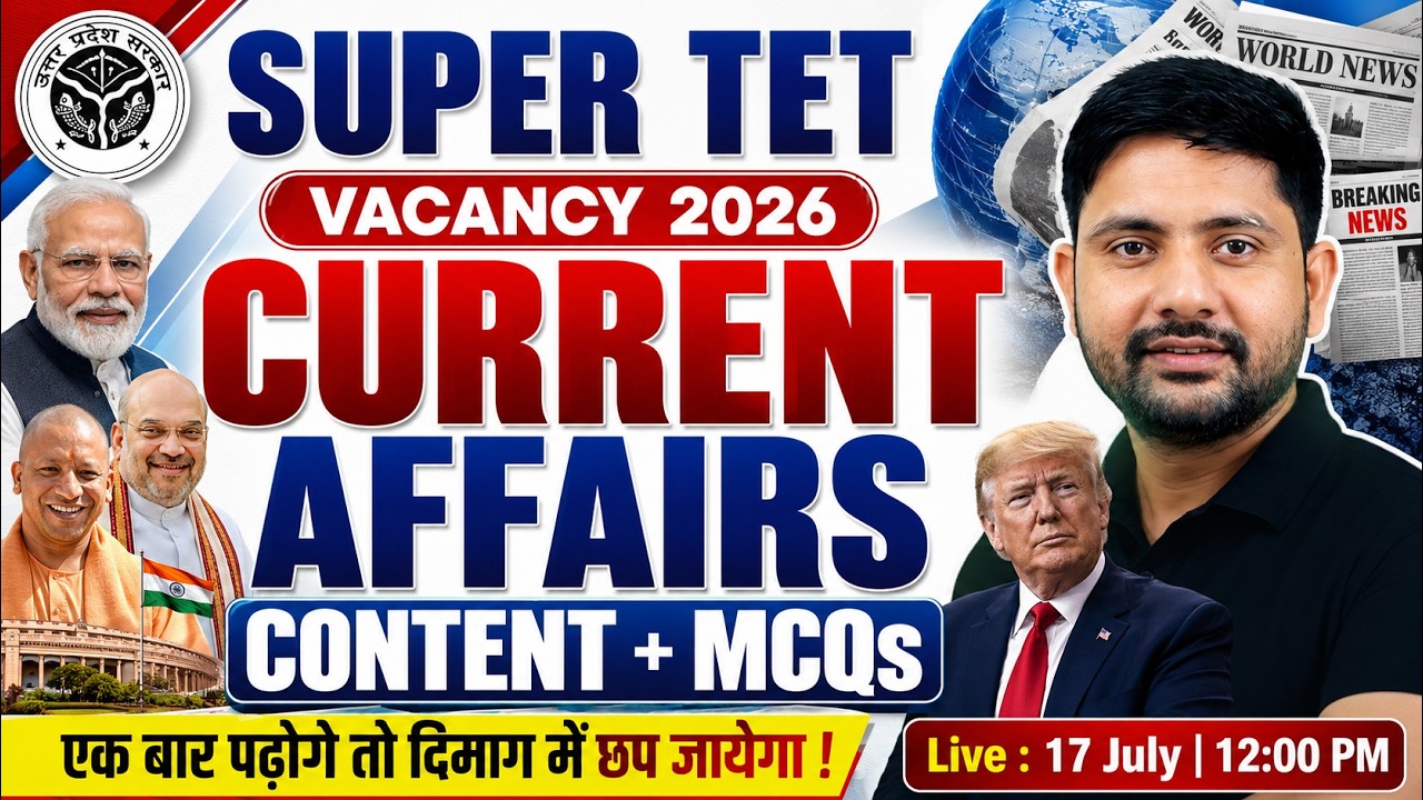 SUPER TET 2026 | Current Affairs 2026 Marathon | UP Teacher Vacancy | Current Affairs By Ankit Sir