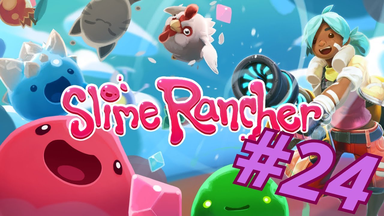 Koniec! /// Slime Rancher #24// Gameplay (Opis)