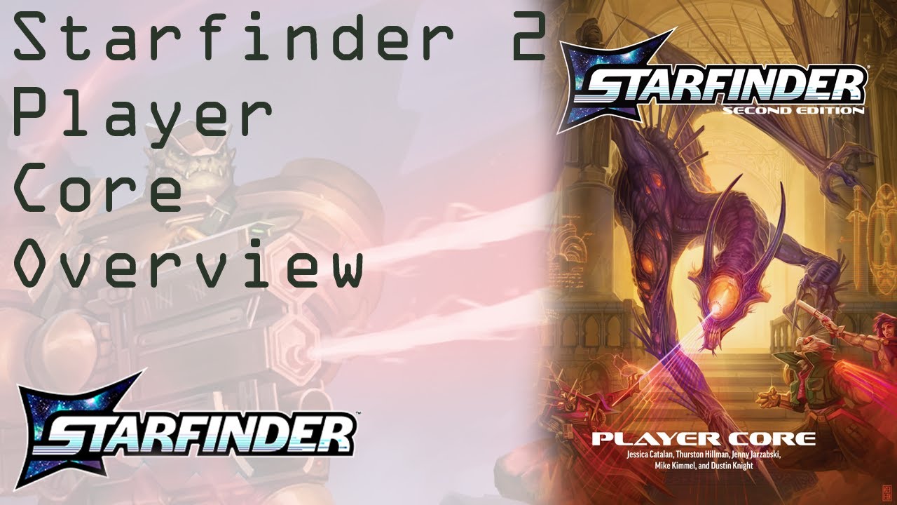 Starfinder2e Player Core Overview