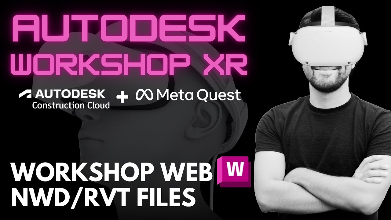 Autodesk Workshop XR - NWD/RVT Archivos Federados_04