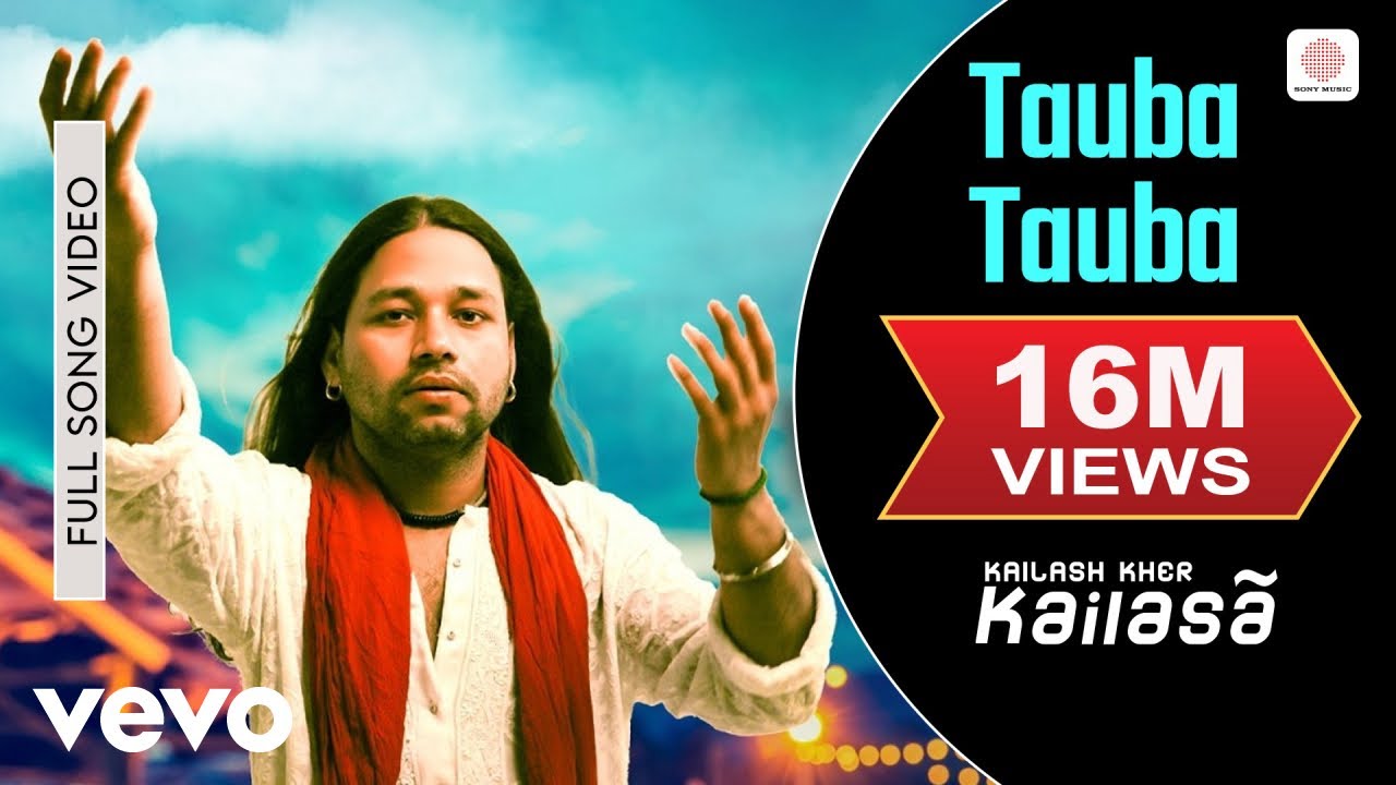 Kailash Kher - Tauba Tauba