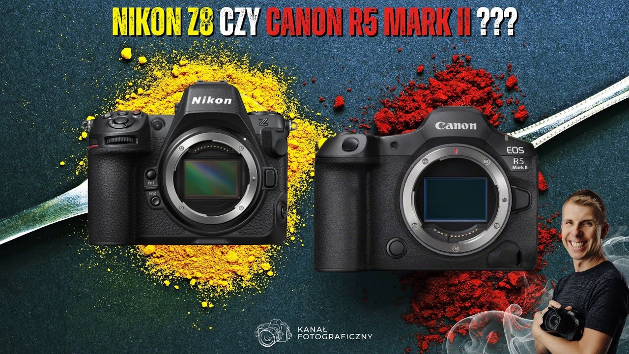 Canon R5 Mark II czy Nikon Z8 - Pojedynek Gigantów
