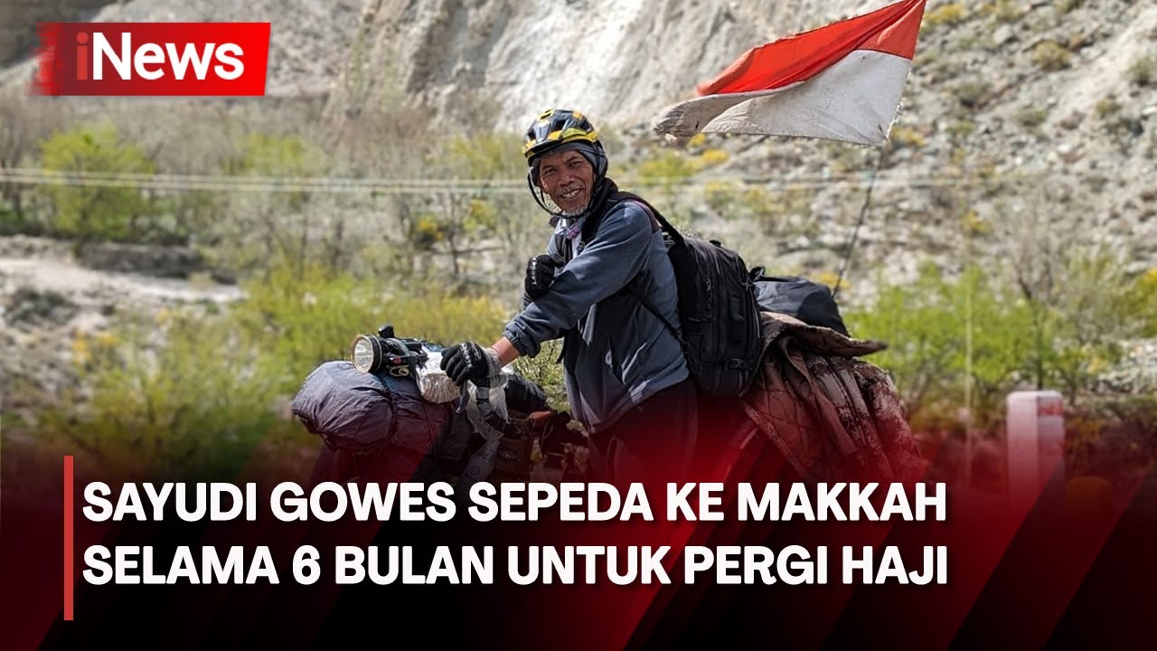 Tekad Sayudi Gowes Sepeda ke Makkah Selama 6 Bulan untuk Pergi Haji - iNews Malam 17/05