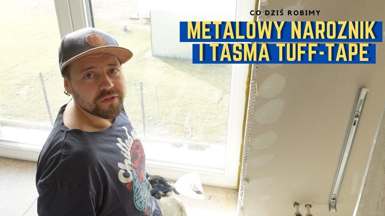 Obstawiamy narożniki i wklejamy tuff-tape w rogi ściany. Odcinek 9