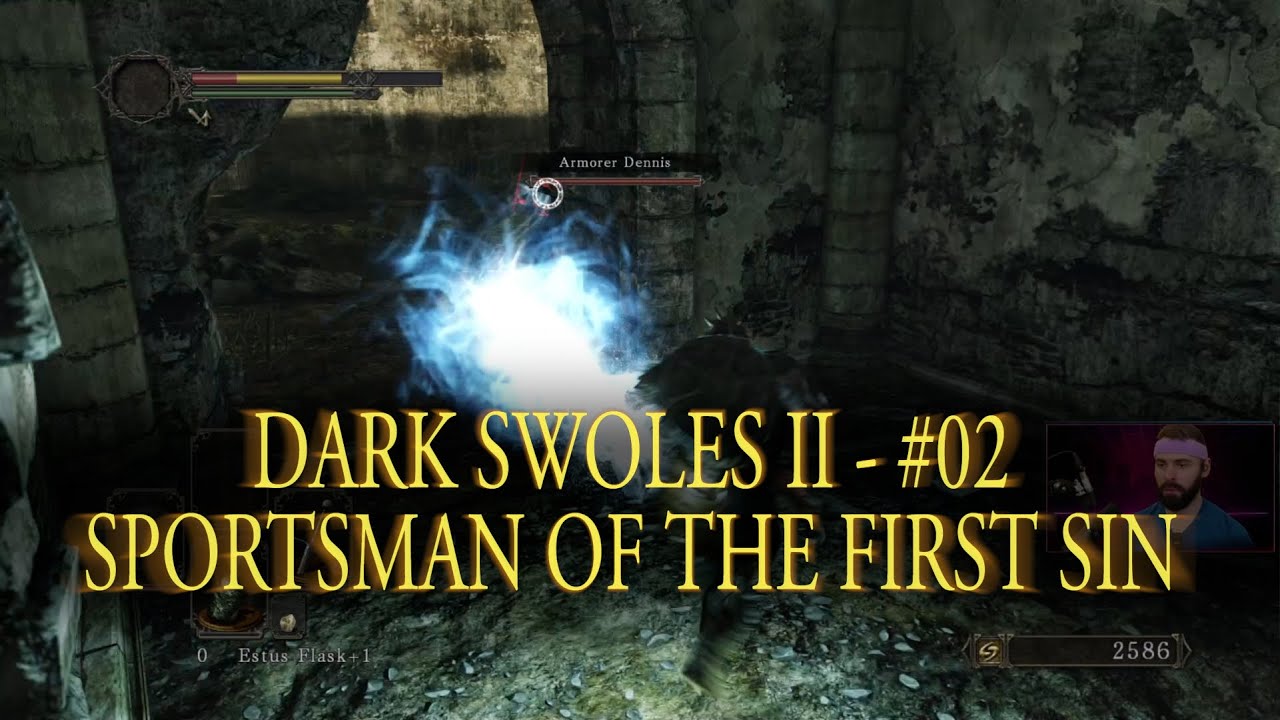 Dark Swoles II - #02 -  Erster Encounter mit Dennis