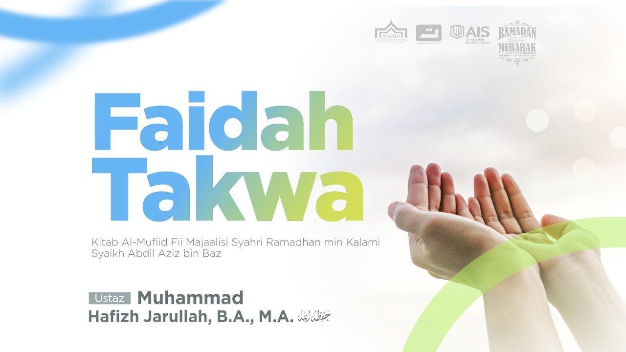 Faidah Takwa | Ustaz Muhammad Hafidz Jaarullah, B.A., M.A.