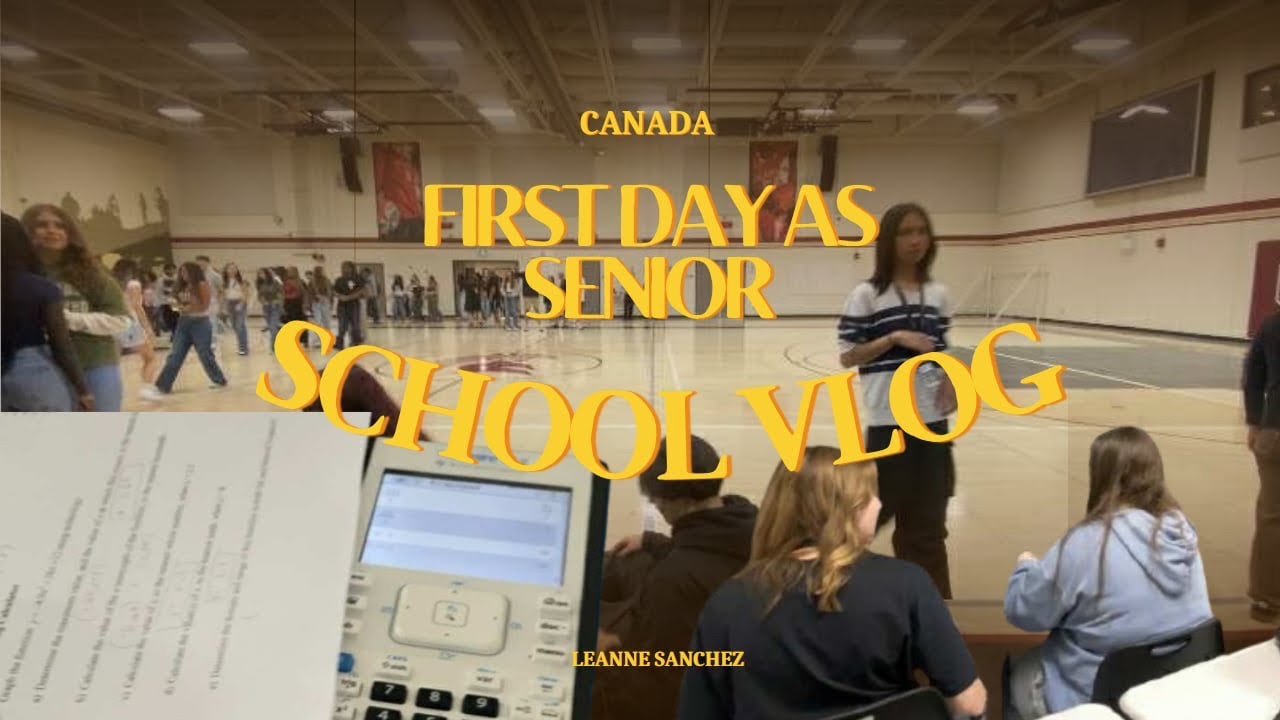 My FIRST DAY of Senior Year in Canada 