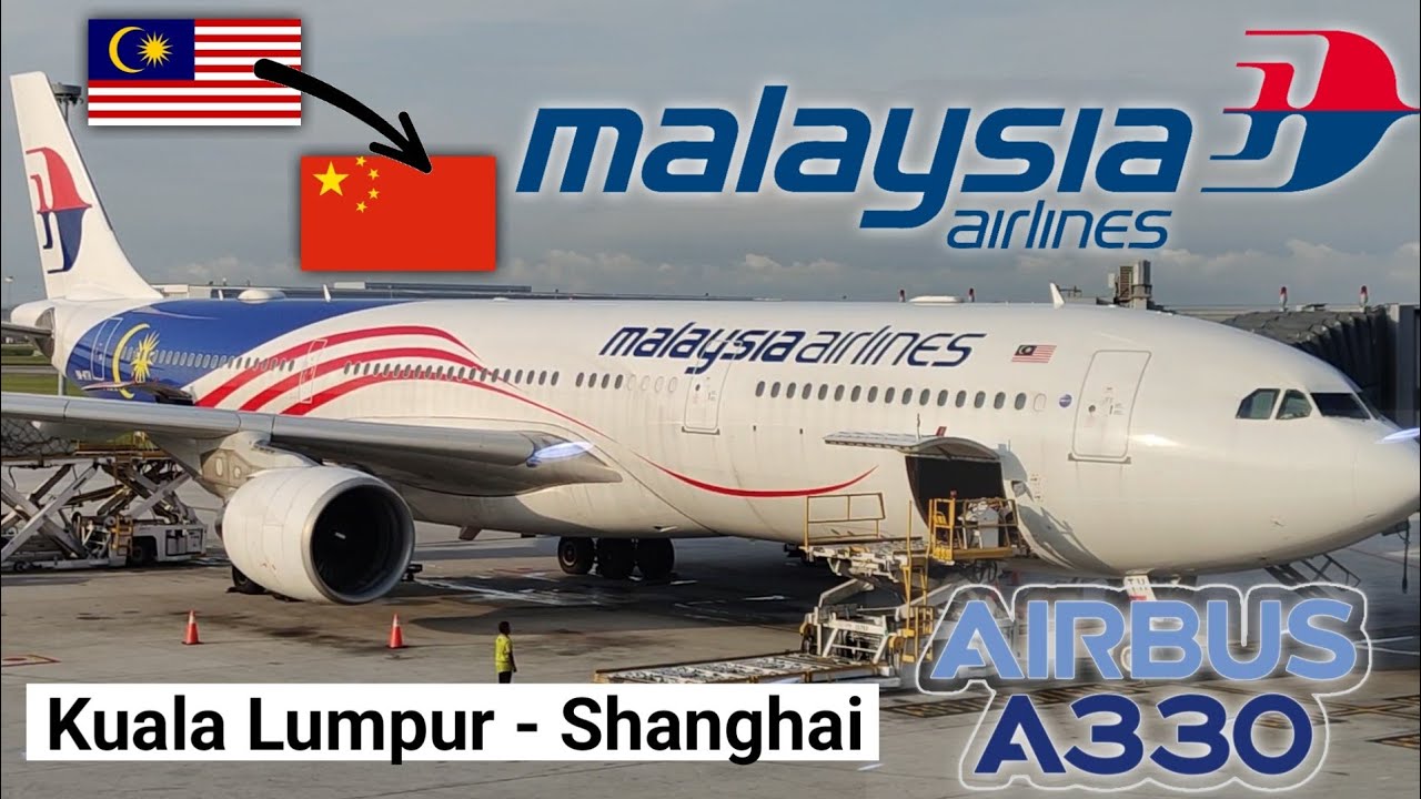 Trip Report | Malaysia Airlines Airbus A330 | Kuala Lumpur - Shanghai