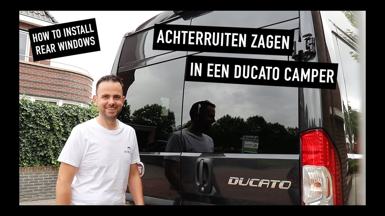 Hoe zaag Je Achterruiten In Een Fiat Ducato, Peugeot Boxer, Citroën Jumper Camper? (with ENG subs!)