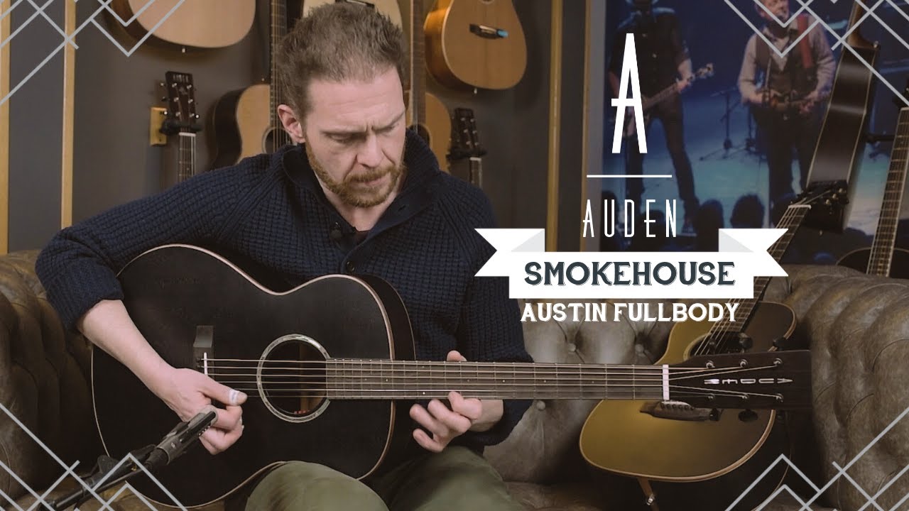 Smokehouse Series Austin Full-body | AUDEN Guitars Demos