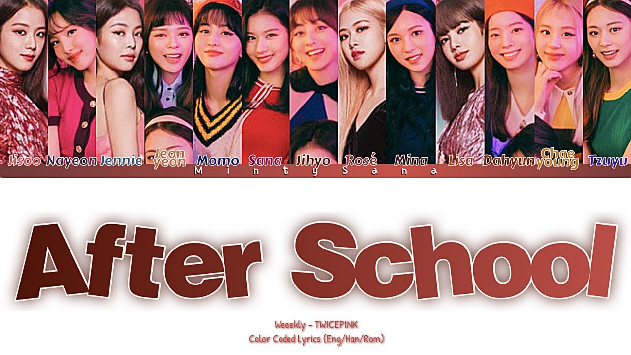HOW WOULD TWICEPINK SING 'AFTER SCHOOL' BY WEEEKLY