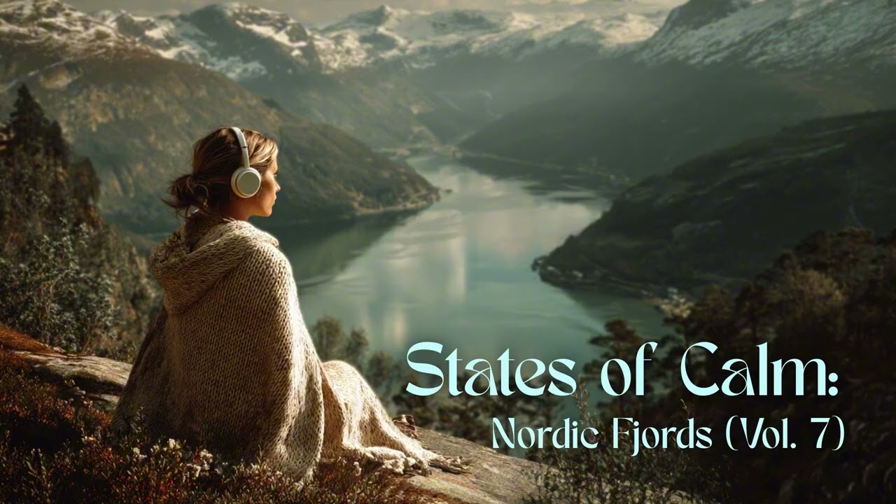States of Calm: Nordic Fjords (Vol. 7)