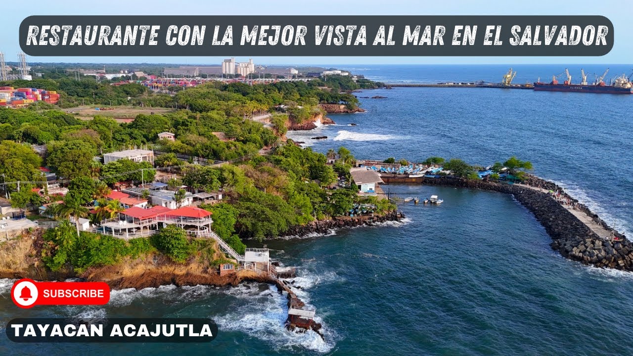 RESTAURANTE CON LA MEJOR VISTA AL MAR EN EL SALVADOR / Restaurante Tayacan puerto de Acajutla 🇸🇻