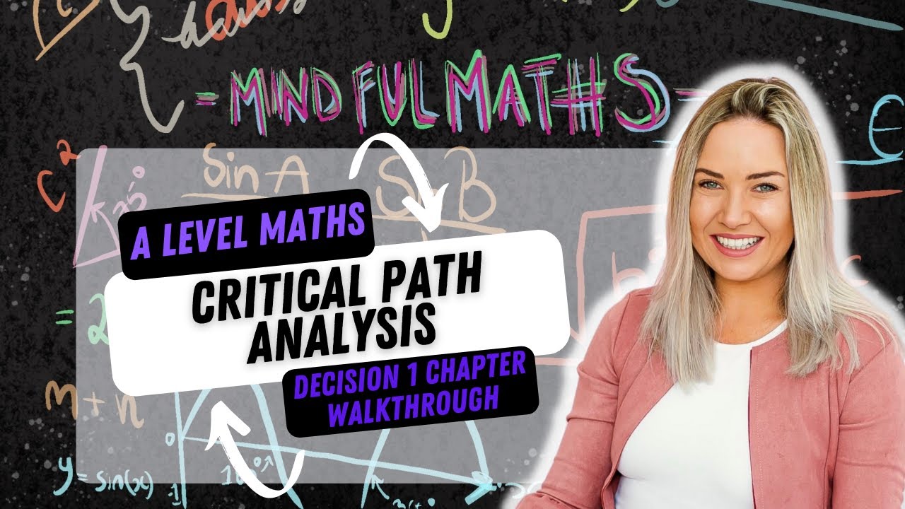 A-Level Mathematics Decision 1 Chapter 7 Critical Path Analysis