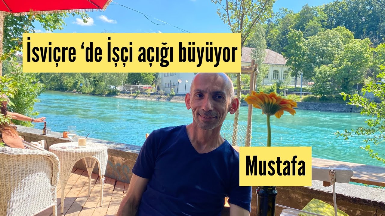 Mustafa 30 yaşından sonra Isviçre’ye geldi Dil öğrendi Meslek yaptı