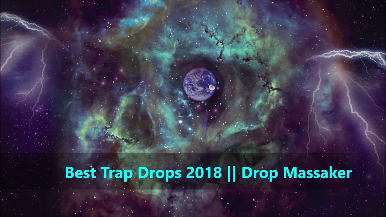 Best Festival Trap Drops 2018 || Drop Massaker