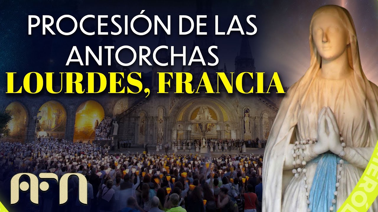 ¡Procesión de las antorchas LOURDES, Francia! ¡Por el MUNDO ENTERO! | Alejandro Fernando Numerólogo