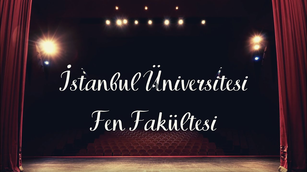 İstanbul Üniversitesi Fen Fakültesi 2023 Tanıtım Filmi