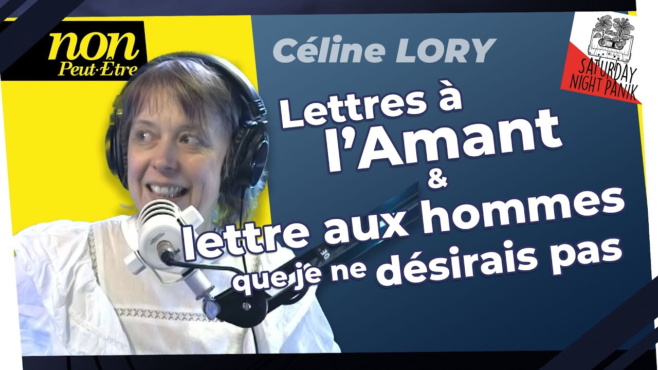 Celine LORY : Lettres à l'Amant & lettre aux hommes que je ne désirais pas