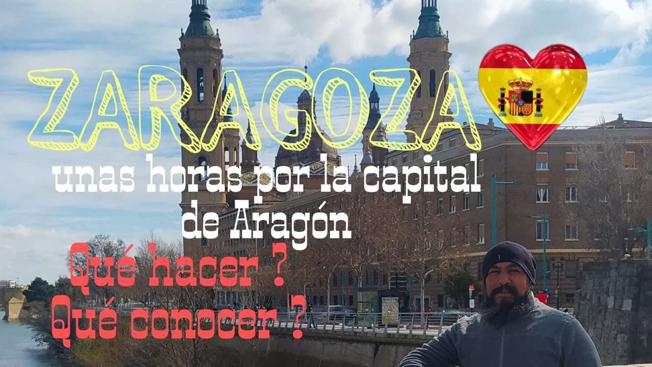 ZARAGOZA, ESPA&Ntilde;A LA CAPITAL DE ARAG&Oacute;N QUE HACER? QUE CONOCER? EN UNAS CUANTAS HORAS #tips #zaragoza