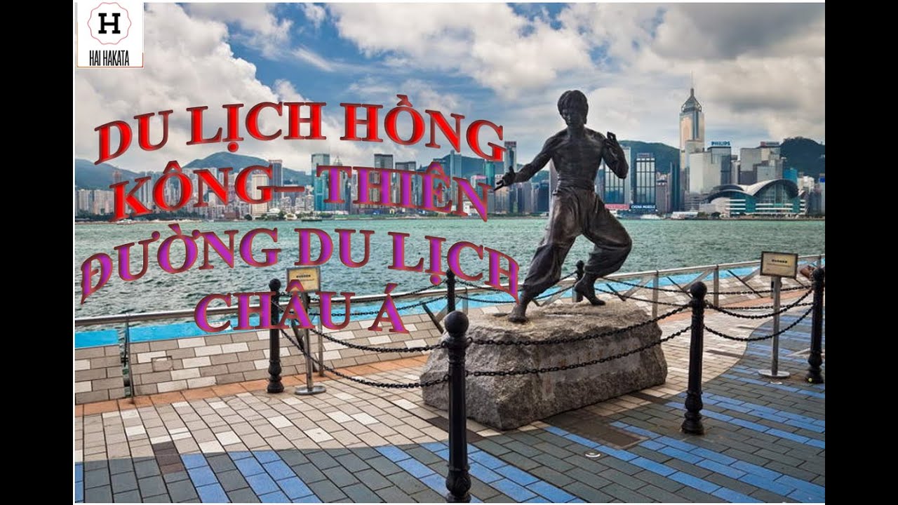 Du lịch Hồng Kông-ngộp thở dưới những tòa nhà cao tầng, đến đại lộ ngôi sao chụp hình Lý Tiểu Long