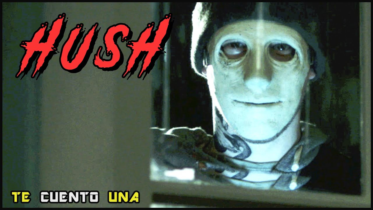 El Extraño De La Máscara (Hush) | EN 8 MINUTOS